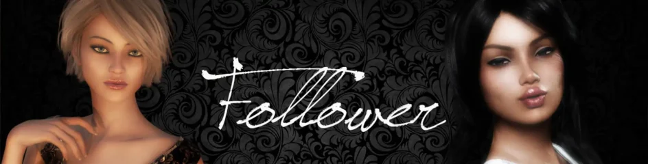 Follower [v0.7F] [Follower]