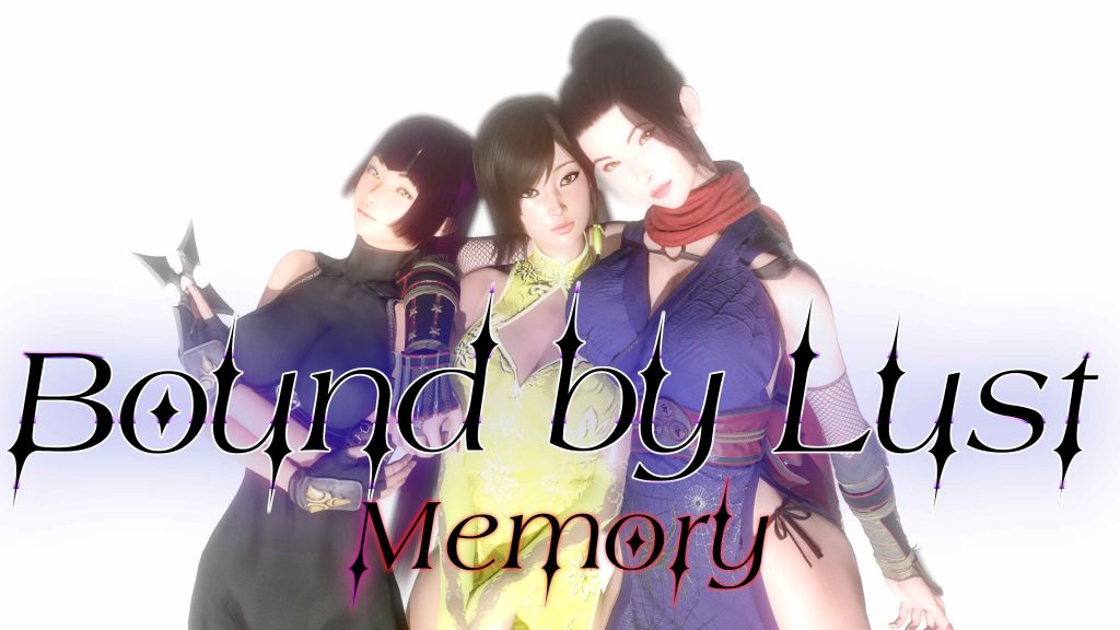 Bound by Lust: Memory
