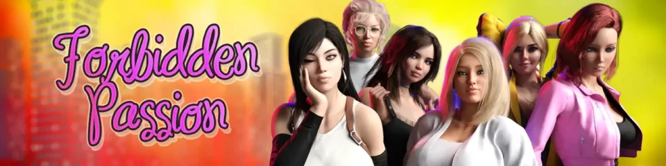 Forbidden Passion [v0.7.2 Premium Edition] [PornPan]