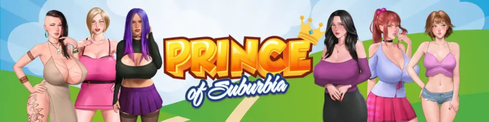 Prince of Suburbia [ViM Studios]