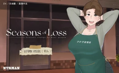 Seasons of Loss [v1.031] [NTRMAN]