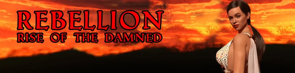 Rebellion: Rise of the Damned [v1.0] [AGHAMUS]