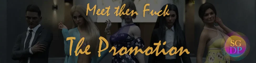 Meet Then Fuck - The Promotion [v1.0] [SGDP]